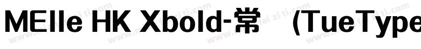 MElle HK Xbold-常规(TueType) (Version字体转换